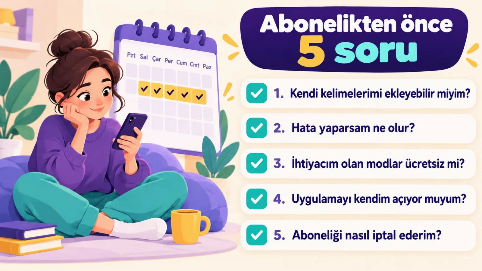 Bir uygulamaya abone olmadan önce beş soru