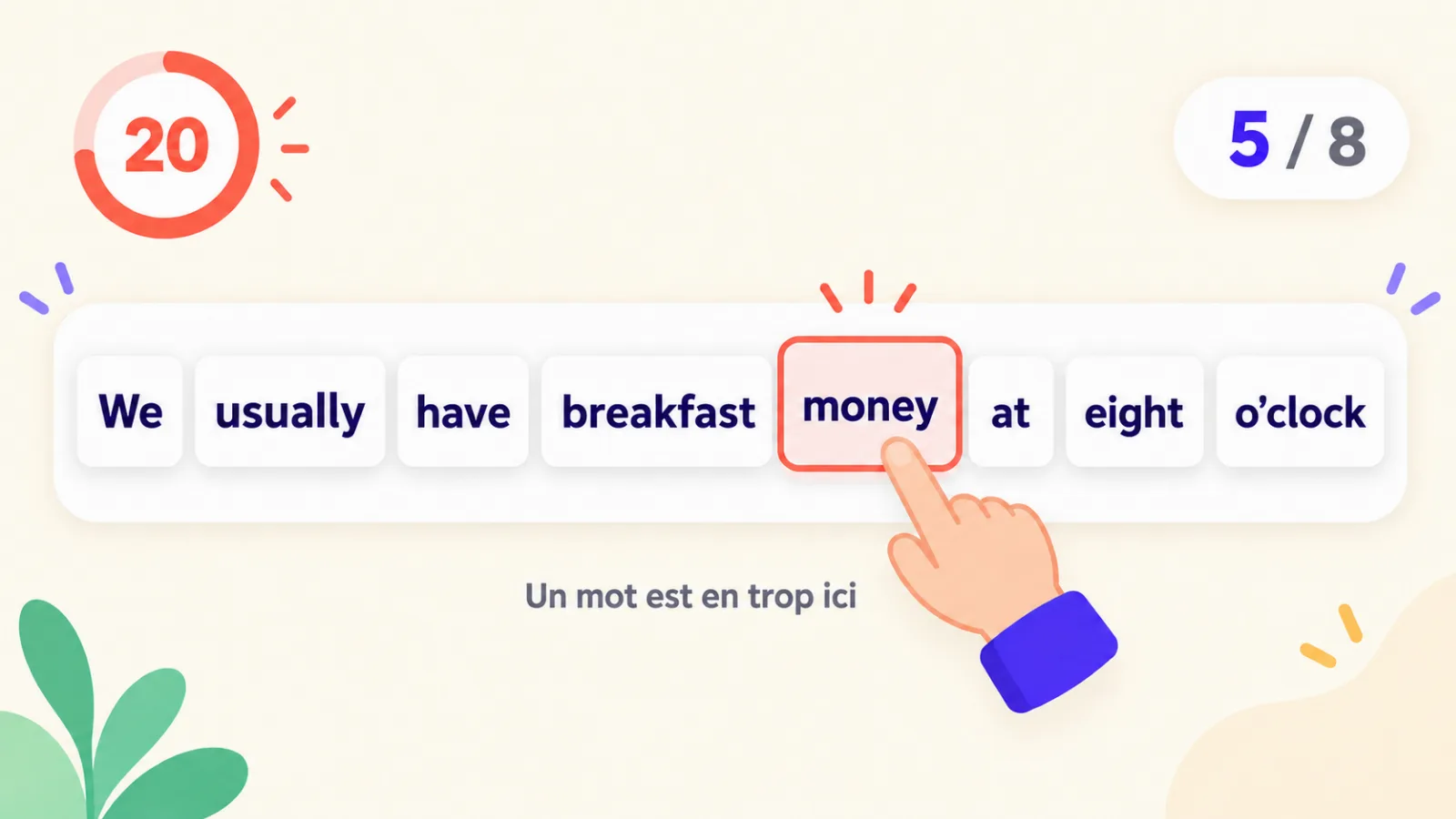 Jeu « L'intrus » : le mot en trop money surligné dans la phrase
