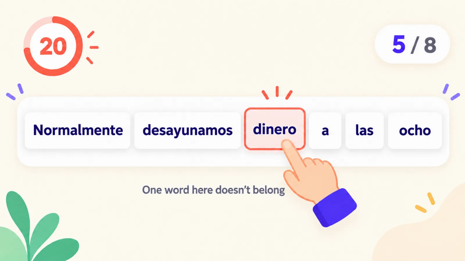 Odd word out game: the extra word dinero highlighted in a sentence